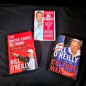Bill O'Reilly Set of 3 Books Hard Cover First Editions Pithy, Trump, Warrior